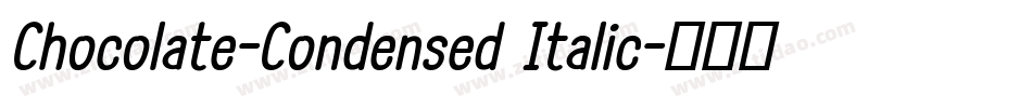 Chocolate-Condensed Italic字体转换